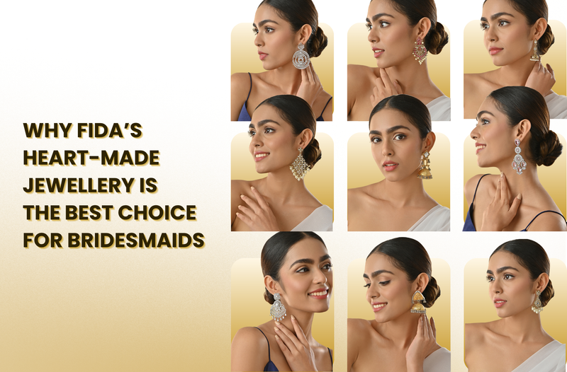 Why Fida’s Heart-Made Jewelry Is the Best Choice for Bridesmaids